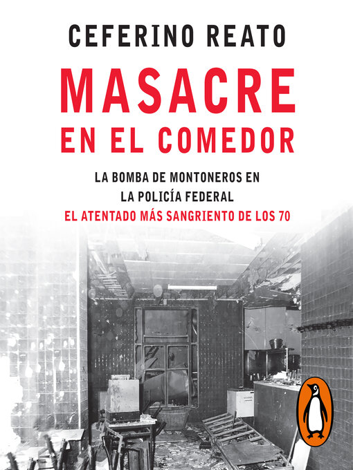 Title details for Masacre en el comedor by Ceferino Reato - Available